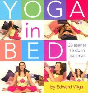 Practice yoga in bed to unplug!